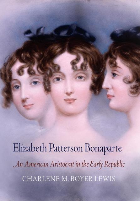 Book cover image for Elizabeth Patterson Bonaparte ISBN: 9780812206531